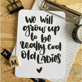 We will grow up...
