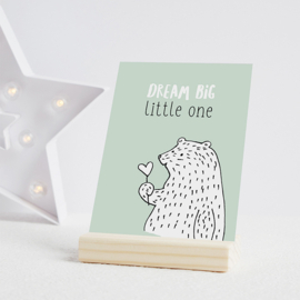 Dream big little one