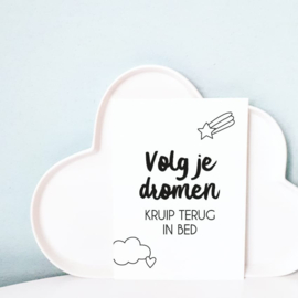 Volg je dromen