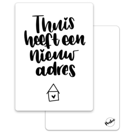 Thuis heeft een nieuw adres