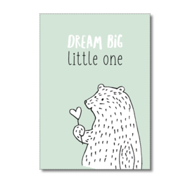 Dream big little one
