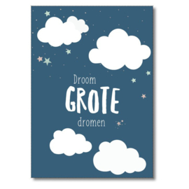 Droom grote dromen