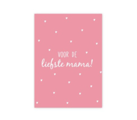 Voor de liefste mama