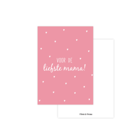 Voor de liefste mama