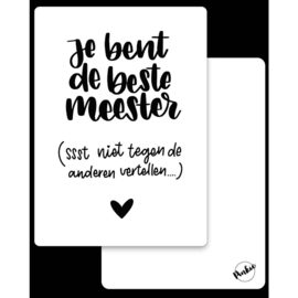 Je bent de beste meester!