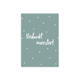 Bedankt meester