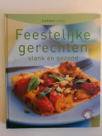 Feestelijke gerechten slank en gezond