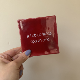 Tegel - Liefste opa en oma