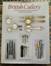 British Cutlery, an illustrated history of design, evolution and use.