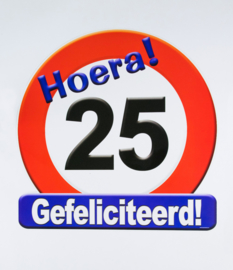 Verkeersbord ''25 jaar''