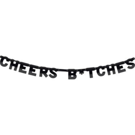 Wenslijn ''Cheers b*tches''