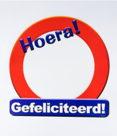 Verkeersbord ''Hoera gefeliciteerd''