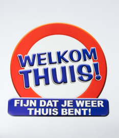 Verkeersbord ''Welkom thuis''