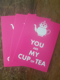 Ansichtkaart You are my cup of tea  NIEUW!!!