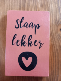 Houten bordje - slaap lekker