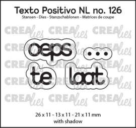 Texto Positivo stansen no. 126, oeps ... te laat Crealies POSNL126