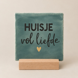 Tegeltje: Huisje vol liefde
