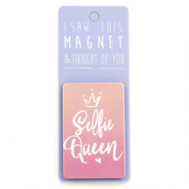 I saw this magnet and ... Selfie Queen