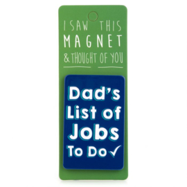 I saw this magnet and ... Dad's List