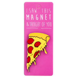 I saw this magnet and ... Pizza