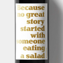 Because no great story started with someone eating a salad