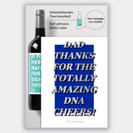Dad thanks for the totally amazing DNA. Cheers!