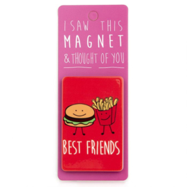 I saw this magnet and ... Best Friends