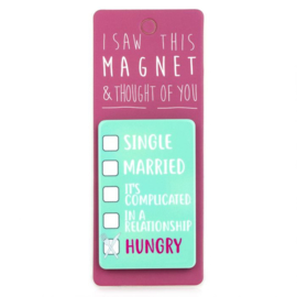 I saw this magnet and ... Hungry