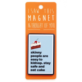 I saw this magnet and ... Skinny People