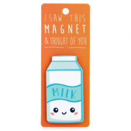 I saw this magnet and ... Milk