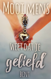 Weet dat je geliefd bent