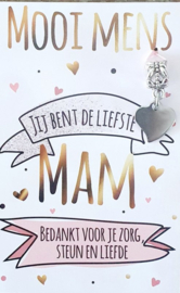 Jij bent de liefste mam, bedankt voor je zorg, steun en liefde