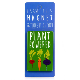 I saw this magnet and ... Plant Powered