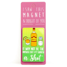 I saw this magnet and ... Tequila