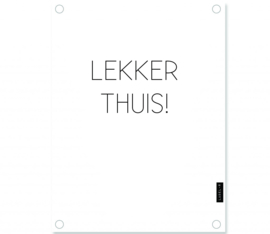 Label-R tuinposter lekker thuis - wit