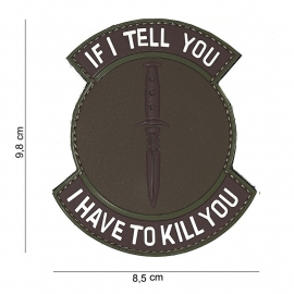 Embleem 3D PVC PVC - met klittenband - If I tell you, I have to kill you - bruin / groen - 9,8 x 8,5  cm