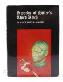 Swords of Hitlers Third Reich  By Major John R. Angolia