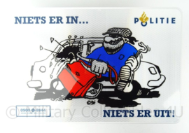 Nederlandse Politie bord - Niets er in..  niets er uit! - 60,5 x 40,5 cm - origineel