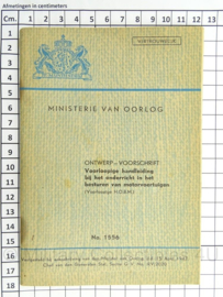 MVO Chef der Generalen Staf  Voorschrift nr. 1556 uit 1947 onderricht in het besturen van motorvoertuigen - afmeting 12 x 18 cm - origineel