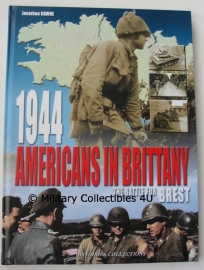 AMERICANS IN BRITTANY, 1944 The battle for Brest