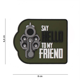 Embleem 3D PVC met klittenband - Say hello to my friend - groen - 6,6 x 8,0 cm