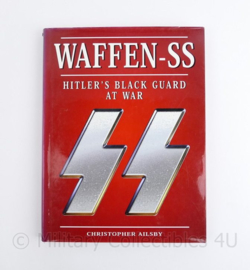 Waffen SS Hitler's Black Guard at war Christopher Ailsby 