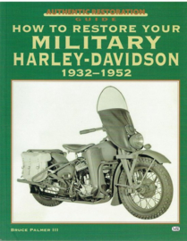 How to Restore Your Military Harley-Davidson 1932-1952 - Bruce Palmer - NIEUW