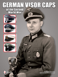 German Visor Caps of the Second World War - Guilhem Touratier, Laurent Charbonneau