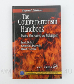 The Counterterrorism Handbook Second Edition Tactics Procedures and Techniques  - geschreven door  Frans Bolz, Jr Kenneth J Dunodis, David P. Schulz - Engelstalig