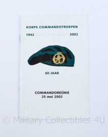 KCT Korps commando troepen programmaboekje - 60 jaar commando reünie 25 mei  1942-2002 - origineel