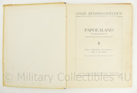 Papoealand: Het Arbeidsveld van de Utrechtse Zendings-Vereeniging  eerste uitgave door Alb. J. de Neef - 1937 - origineel