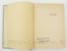 WO2 1938 Duits NSDAP boek "Wir Deutsche in der Welt" - 15 x 2 x 21,5 cm - origineel