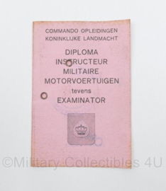 Commando Opleidingen Koninklijke Landmacht Diploma Instructeur Militaire Motorvoertuigen teven Examinator - 13 x 8,5 cm - origineel