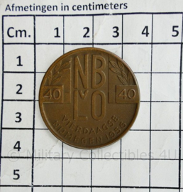 Coin Vierdaagse Nijmegen 1956 NBLO 40 jaar Willen kunnen - diameter 3,5 cm - origineel